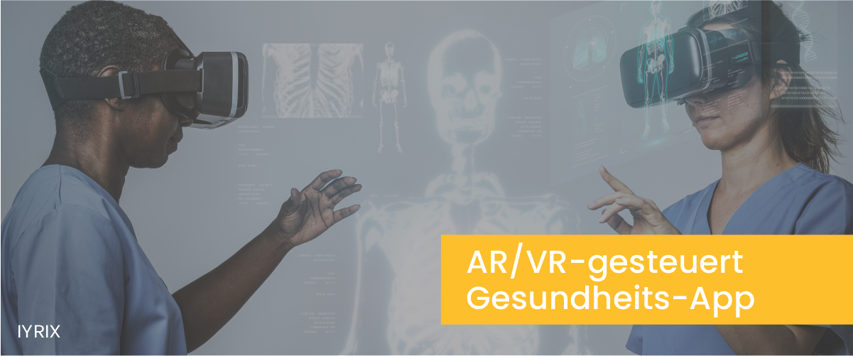 AR-VR-gesteuerte Gesundheits-App